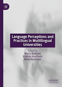 Language Perceptions and Practices in Multilingual Universities -  - E-Book