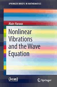 Nonlinear Vibrations and the Wave Equation - Alain Haraux - E-Book
