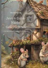 Jeva's Gute-Nacht Geschichten - Michael Kuntze - E-Book