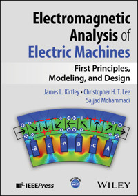 Electromagnetic Analysis of Electric Machines - James L. Kirtley - E-Book
