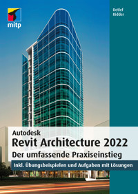 Autodesk Revit Architecture 2022 - Detlef Ridder - E-Book