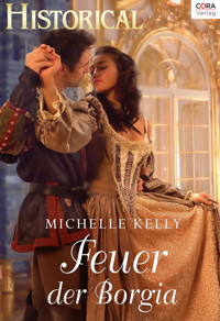Feuer der Borgia - Michelle Kelly - E-Book