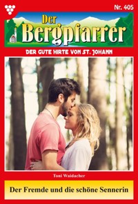 Der Fremde und die schöne Sennerin - Toni Waidacher - E-Book