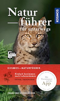 Kosmos-Naturführer für unterwegs - Frank Hecker - E-Book