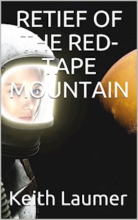Retief of the Red-Tape Mountain - Keith Laumer - E-Book