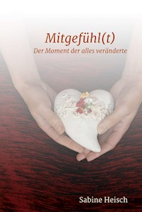 Mitgefühl(t) - Sabine Heisch - E-Book