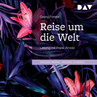 Reise um die Welt - Georg Forster - Hörbuch