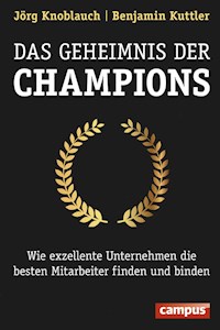 Das Geheimnis der Champions - Jörg Knoblauch - E-Book