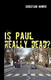 Is Paul really dead? - Christian Huwer - E-Book