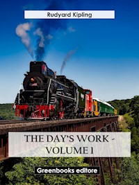 The day’s work - volume 1 - Rudyard Kipling - E-Book