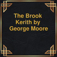 The Brook Kerith (Unabridged) - George Moore - Hörbuch
