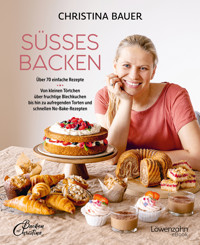 Süßes backen - Christina Bauer - E-Book