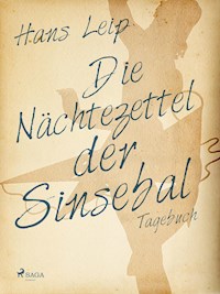 Die Nächtezettel der Sinsebal - Hans Leip - E-Book