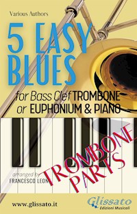 5 Easy Blues - Trombone/Euphonium & Piano (Trombone parts) - Ferdinand "Jelly Roll" Morton - E-Book