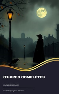 Œuvres complètes - Charles Baudelaire. - kostenlos E-Book