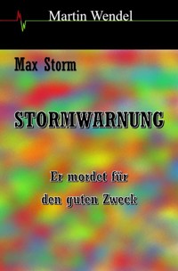 Stormwarnung - Martin  Wendel - E-Book