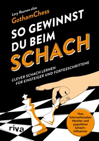 So gewinnst du beim Schach - GothamChess - E-Book