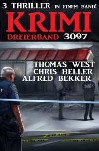 Krimi Dreierband 3097 - Alfred Bekker - E-Book
