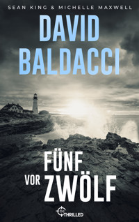 fünf vor zwölf - David Baldacci - E-Book + Hörbuch