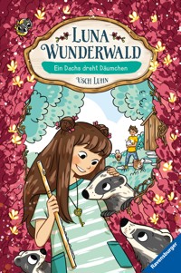 Luna Wunderwald, Band 6 - Ein Dachs dreht Dräumchen - Usch Luhn - E-Book