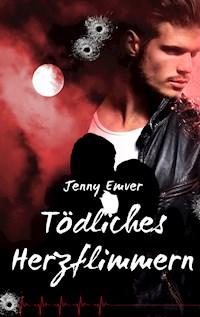 Tödliches Herzflimmern - Jenny Emver - E-Book