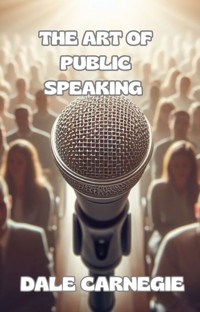The art of public speaking (translated) - Carnegie Dale - E-Book