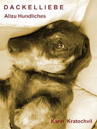 Dackelliebe - Karin Kratochvil - E-Book