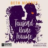 Tausend kleine Träume (ungekürzt) - Beth Morrey - Hörbuch