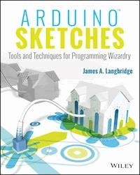 Arduino Sketches - James A. Langbridge - E-Book