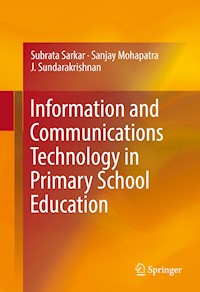 Information and Communications Technology in Primary School Education - Subrata Sarkar - E-Book