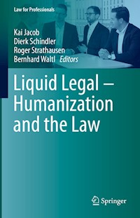 Liquid Legal – Humanization and the Law - - E-Book