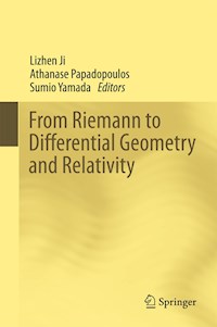 From Riemann to Differential Geometry and Relativity -  - E-Book