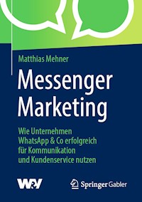 Messenger Marketing - Matthias Mehner - E-Book