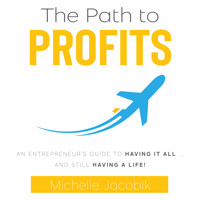 The Path To Profits - Michelle Jacobik - Hörbuch