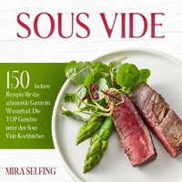 Sous Vide - Mira Selfing - E-Book