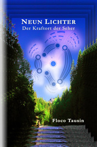 Neun Lichter II - Floco Tausin - E-Book