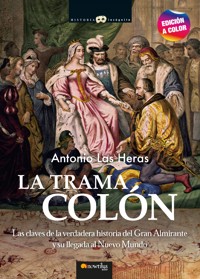 La trama Colón N. E. color - Antonio Las Heras - E-Book