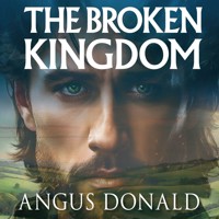 The Broken Kingdom - Angus Donald - Hörbuch