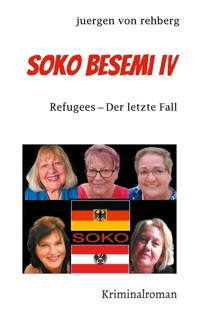 SOKO Besemi IV - Juergen von Rehberg - E-Book