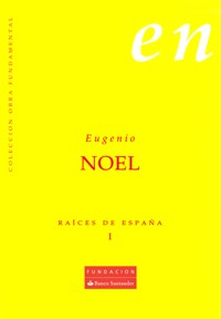 Raíces de España I - Eugenio Noel - E-Book