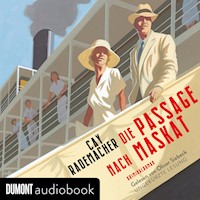 Die Passage nach Maskat - Cay Rademacher - E-Book + Hörbuch