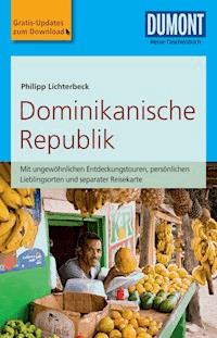 DuMont Reise-Taschenbuch Reiseführer Dominikanische Republik - Philipp Lichterbeck - E-Book