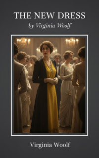 The New Dress - Virginia Woolf - kostenlos E-Book