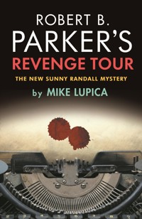 Robert B. Parker's Revenge Tour - Mike Lupica - E-Book