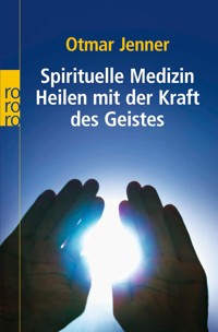 Spirituelle Medizin - Otmar Jenner - E-Book