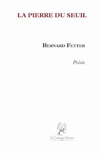 La Pierre du Seuil - Bernard Fetter - E-Book