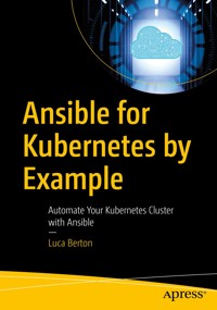 Ansible for Kubernetes by Example - Luca Berton - E-Book