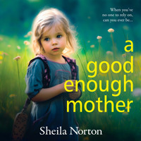 A Good Enough Mother (Unabridged) - Sheila Norton - Hörbuch