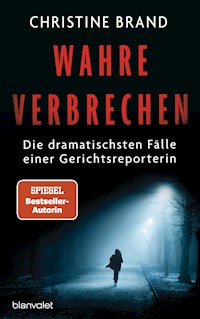 Wahre Verbrechen - Christine Brand - E-Book