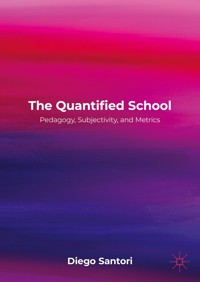 The Quantified School - Diego Santori - E-Book